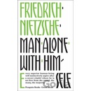 Man Alone with Himself Nietzsche Friedrich