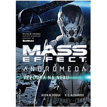 Mass Effect Andromeda - K. C. Alexander; Jason M. Hough