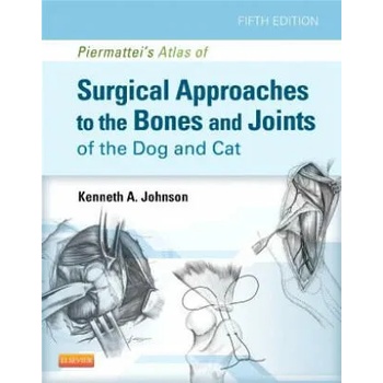 Piermattei's Atlas of Surgical Approaches to the Bones and Joints of the Dog and Cat" - ""