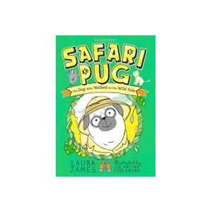 Safari Pug | Laura James, Églantine Ceulemans (ISBN: 9781408866405)