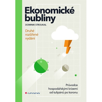 Ekonomické bubliny - Stroukal Dominik