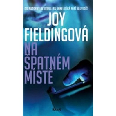 Na špatném místě - Joy Fieldingová