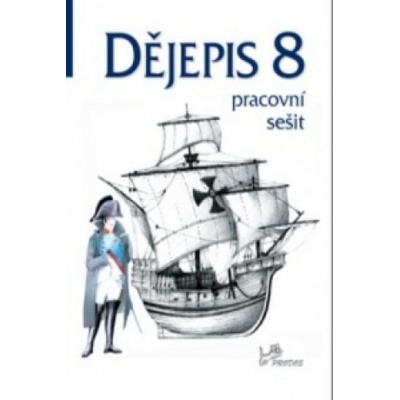 Dějepis 8 Pracovní sešit CZE