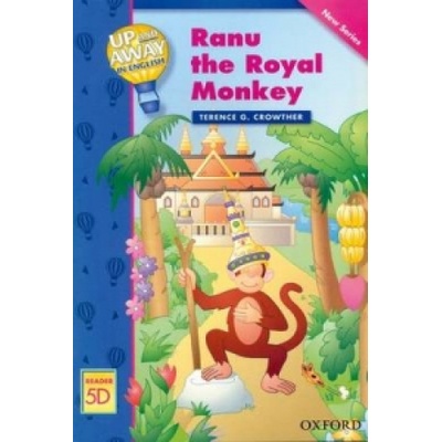 UP AND AWAY READERS 5: RANU THE ROYAL MONKEY - CROWTHER, G. T.