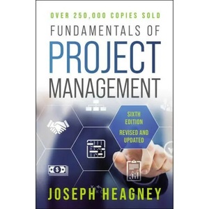 Fundamentals of Project Management, Sixth Edition | Heagney, Joseph (ISBN: 9781400235261)