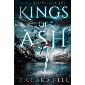Kings of Ash | Nell Richard Nell (ISBN: 9781795514002)