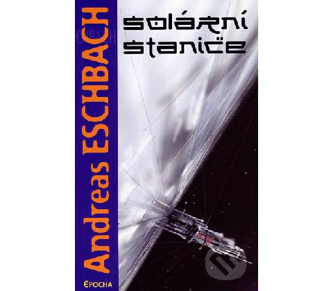 Solární stanice - Andreas Eschbach