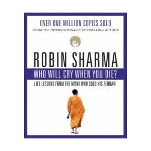 Who Will Cry When You Die? | Robin S. Sharma (ISBN: 9780006385783)
