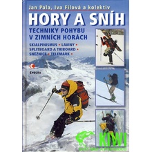 Hory a sníh. Techniky pohybu v zimních horách - Iva Filová, Jan Pala