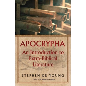 Apocrypha: An Introduction to Extra-Biblical Literature (ISBN: 9781955890366)