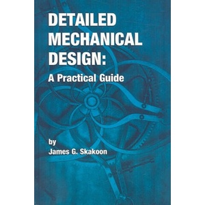 Detailed Mechanical Design | James G. Skakoon (ISBN: 9780791800874)