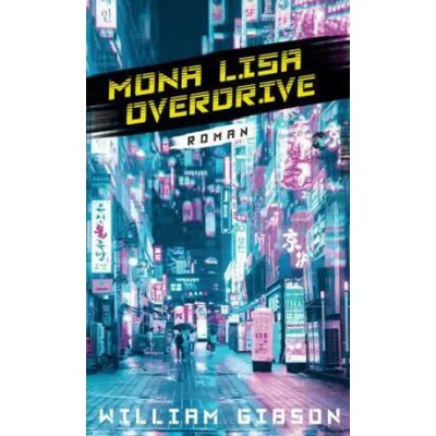 Mona Lisa Overdrive | Reinhard Heinz, Peter Robert
