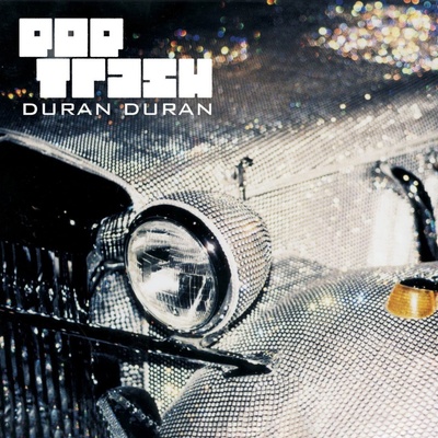 Duran Duran • Pop Trash / 140gr.