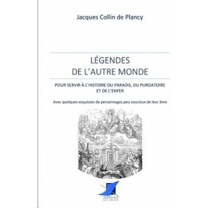 Légendes de l'autre monde | J. Collin de Plancy, Editions Saint Sebastien (ISBN: 9782376644583)