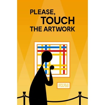 Please, Touch The Artwork