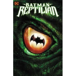 Batman: Reptilian | Liam Sharp (ISBN: 9781779520067)