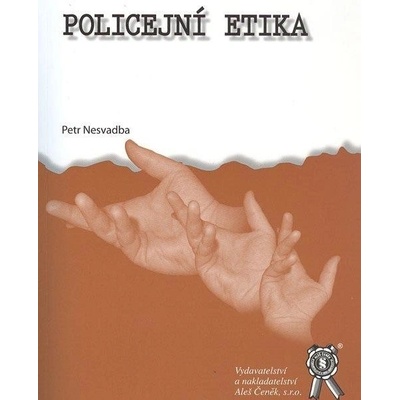 Policejní etika - Petr Nesvadba