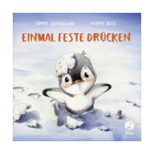 Einmal feste drücken | Sophie Schoenwald, Nadine Reitz (ISBN: 9783414824875)