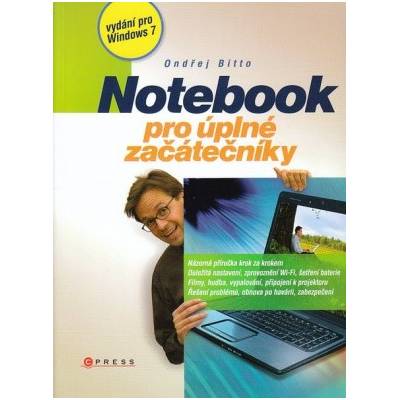 Notebook pro úplné začátečníky - Ondřej Bitto