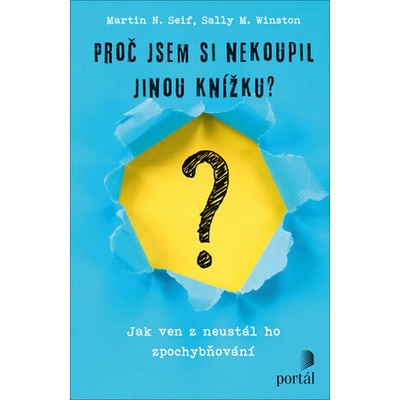 Proč jsem si nekoupil jinou knížku? - Martin N. Seif; Sally M. Winston