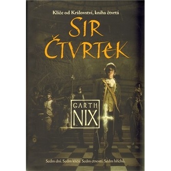 Sir Čtvrtek - Garth Nix