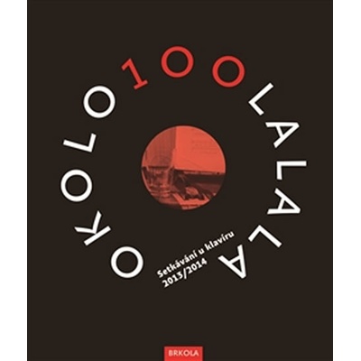 OKOLO 100 LALALA –