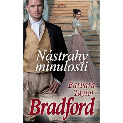 Barbara Taylor Bradford: Nástrahy minulosti