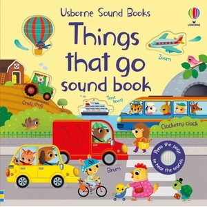 Things That Go Sound Book (ISBN: 9781474990707)