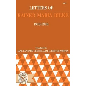 Letters of Rainer Maria Rilke 1910 - 1926 (Paper Only) | Rainer Maria Rilke (ISBN: 9780393004779)