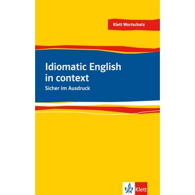 Idiomatic English in context - Carlton-Gertsch, Louise