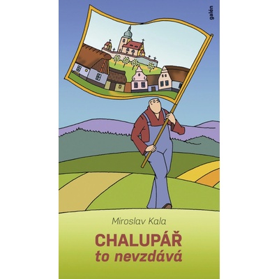 Chalupář to nevzdává