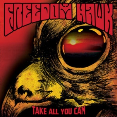 Take all you can - Freedom Hawk LP