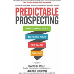 Predictable Prospecting: How to Radically Increase Your B2B Sales Pipeline | Tyler (ISBN: 9781259835643)