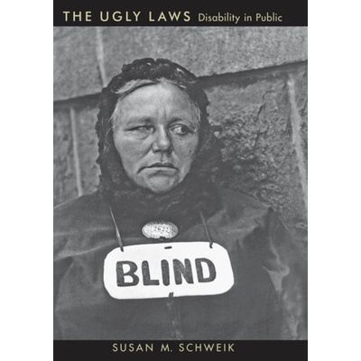 Ugly Laws - Disability in Public Paperback