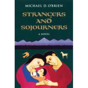 Strangers and Sojourners | Michael D. O'Brien (ISBN: 9780898709230)