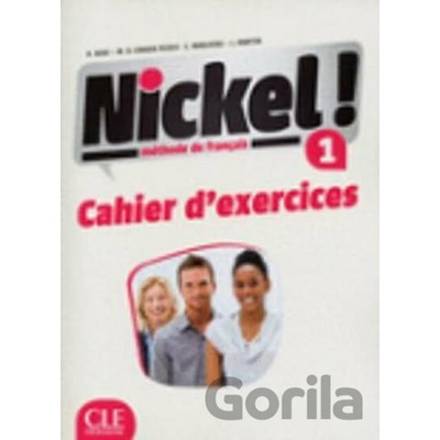 Nickel 1 Cahier d' exercices H. Npai, M. Pujols, C. Marlhens