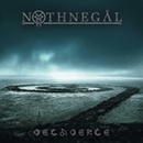 NOTHNEGAL: DECADENCE