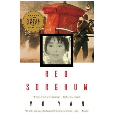 Red Sorghum: A Novel of China Yan Mo