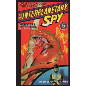 Be An Interplanetary Spy: Monster of Doorna (ISBN: 9781596875463)
