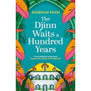 The Djinn Waits a Hundred Years | Shubnum Khan (ISBN: 9780861546244)