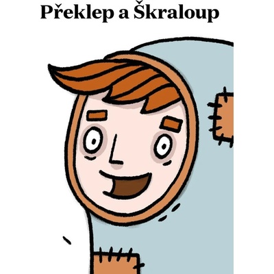 Překlep a Škraloup