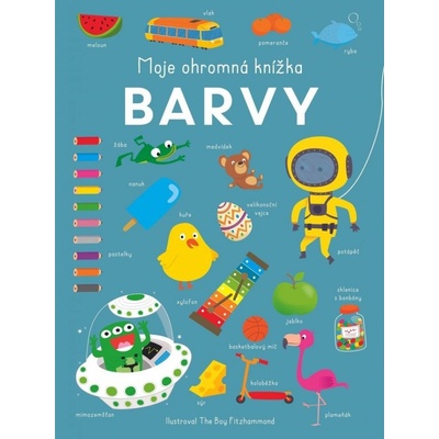Moje ohromná knížka Barvy
