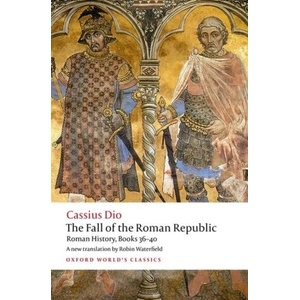 The Fall of the Roman Republic (ISBN: 9780198822882)