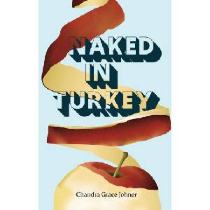 Naked in Turkey | Chandra Johner (ISBN: 9781834320175)