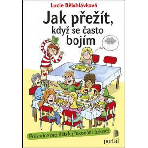 Jak přežít, když se často bojím | Lucie Bělohlávková (2017)