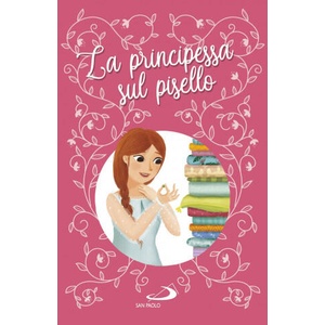 principessa sul pisello | Hans Christian Andersen (ISBN: 9788892219427)