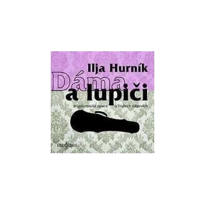 Dáma a lupiči - I.Hurník