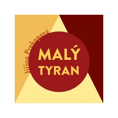Malý tyran - Jiřina Prekopová