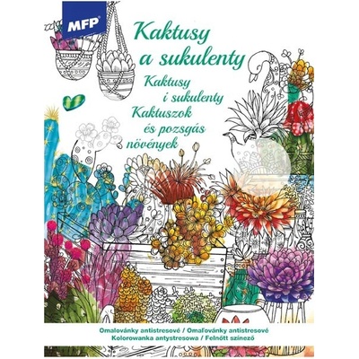 MFP 5301218 Omaľovánky A4 antistresové Kaktusy a sukulenty 210x290mm/32s