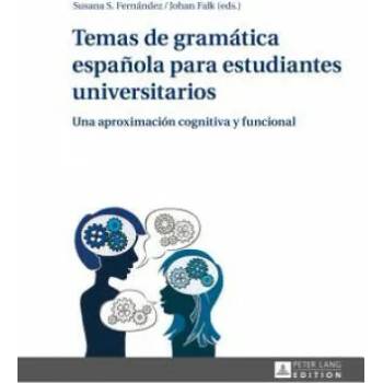 Image 1 of Temas de Gramatica Espanola Para Estudiantes Universitarios | Susana S. Fernández, Johan Falk